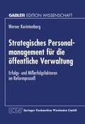 Cover: Strategisches Personalmanagement f&uuml;r die &ouml;ffentliche Verwaltung - Deutscher Universit&auml;tsverlag