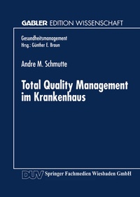 Abbildung von: Total Quality Management im Krankenhaus - Deutscher Universitätsverlag