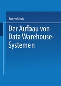 Cover: Der Aufbau von Data Warehouse-Systemen - Deutscher Universit&auml;tsverlag