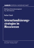 Cover: Internationalisierungsstrategien im Messewesen - Deutscher Universit&auml;tsverlag