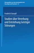 Cover: Studien &uuml;ber Vererbung und Entstehung Geistiger St&ouml;rungen - Springer