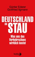 Cover: Deutschland im Stau - Berlin Verlag