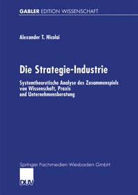 Abbildung von: Die Strategie-Industrie - Deutscher Universitätsverlag