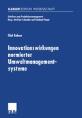 Cover: Innovationswirkungen normierter Umweltmanagementsysteme - Deutscher Universit&auml;tsverlag
