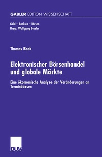 Abbildung von: Elektronischer Börsenhandel und globale Märkte - Deutscher Universitätsverlag