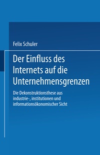 Abbildung von: Der Einfluss des Internets auf die Unternehmensgrenzen - Deutscher Universitätsverlag