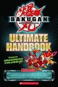 Cover: Bakugan Battle Brawlers: Ultimate Handbook - Scholastic US