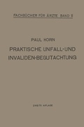 Cover: Praktische Unfall- und Invalidenbegutachtung - Springer