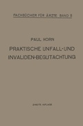 Cover: Praktische Unfall- und Invalidenbegutachtung - Springer