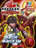 Cover: Bakugan Battle Brawlers: New Vestroia: 3D Battle Match-Up - Scholastic US