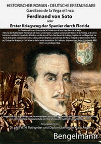 Abbildung von: Ferdinand von Soto oder Erster Kriegszug der Spanier durch Florida. Bibliophile Geschenkausgabe mit Reproduktionen ganzseitiger Kupferstiche aus dem 18. Jahrhundert. - Bengelmann