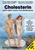 Cover: Cholesterin sofort selber senken ohne Medikamente - Bengelmann