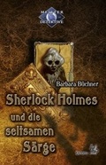 Cover: Sherlock Holmes und die seltsamen S&auml;rge - Fabylon