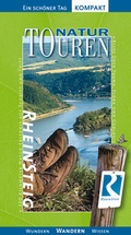 Cover: Rheinsteig: Natur-Touren. Ein sch&ouml;ner Tag. Der gro&szlig;e Natur-Erlebnisf&uuml;hrer f&uuml;r 320 km Wanderspa&szlig;. - Idee-Media