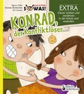 Cover: Konrad, der Konfliktl&ouml;ser EXTRA - Clever streiten und vers&ouml;hnen in der Schule und woanders - edition riedenburg e.U.