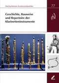 Cover: Geschichte, Bauweise und Repertoire der Klarinetteninstrumente - Wi&szlig;ner-Verlag