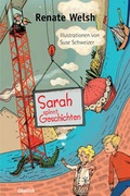 Cover: Sarah spinnt Geschichten - Obelisk Verlag ein Imprint der Verlagsanstalt Tyrolia Gesellschaft m. b. H.