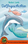 Cover: Delfingeschichten - Obelisk Verlag ein Imprint der Verlagsanstalt Tyrolia Gesellschaft m. b. H.