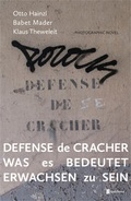 Cover: Defense de Cracher. Was es bedeutet erwachsen zu sein - OPEN HOUSE