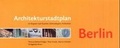 Cover: Architekturstadtplan Berlin - Verlagshaus Braun