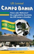 Cover: CAMPO BAHIA - Vision oder Wahnsinn - Europa Verlage