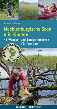 Abbildung von: Mecklenburgische Seen mit Kindern - Naturzeit Reiseverlag