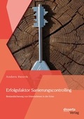 Cover: Erfolgsfaktor Sanierungscontrolling: Bestandsicherung von Unternehmen in der Krise - Disserta Verlag