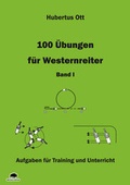 Cover: 100 &Uuml;bungen f&uuml;r Westernreiter - Band 1 - Buffalo Verlag