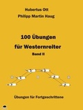 Cover: 100 &Uuml;bungen f&uuml;r Westernreiter - Band 2 - Buffalo Verlag