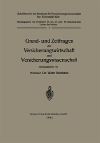 Abbildung von: Grund- und Zeitfragen der Versicherungswirtschaft und Versicherungswissenschaft - Springer