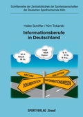 Cover: Informationsberufe in Deutschland - Sportverlag Strau&szlig;