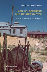 Enlarge image Cover: Von Goldgräbern und Geisterstädten - Wiesenburg
