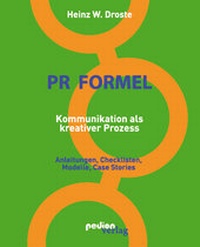 Abbildung von: PR Formel - Kommunikation als kreativer Prozess - Pedion Verlag