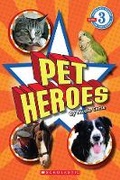 Cover: Pet Heroes (Scholastic Reader, Level 3) - Scholastic US