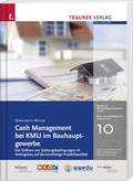 Cover: Cash Management bei KMU im Bauhauptgewerbe - Trauner Verlag