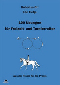 Abbildung von: 100 Übungen für Freizeit- und Turnierreiter - Buffalo Verlag
