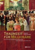 Cover: Traumzeit f&uuml;r Million&auml;re - Verlagsgruppe Styria GmbH & Co. KG