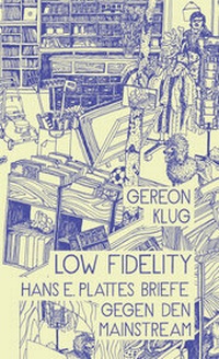 Enlarge image Cover: Low Fidelity - Haffmans & Tolkemitt
