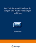 Cover: Zur Pathologie und Histologie der Lungen- und Pleura-Verletzungen im Kriege - Springer