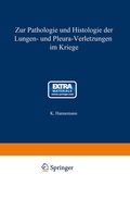 Cover: Zur Pathologie und Histologie der Lungen- und Pleura-Verletzungen im Kriege - Springer