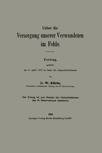 Abbildung von: Ueber die Versorgung unserer Verwundeten im Felde - Springer