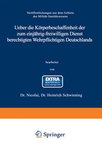 Abbildung von: Ueber die Körperbeschaffenheit der zum einjährig-freiwilligen Dienst berechtigten Wehrpflichtigen Deutschlands - Springer