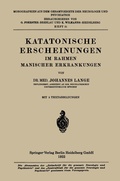 Cover: Katatonische Erscheinungen im Rahmen Manischer Erkrankungen - Springer