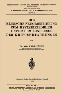Abbildung von: Die Klinische Neuorientierung zum Hysterieproblem unter dem Einflusse der Kriegserfahrungen - Springer