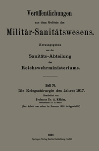 Abbildung von: Die Kriegschirurgie des Jahres 1917 - Springer
