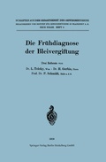 Cover: Die Fr&uuml;hdiagnose der Bleivergiftung - Springer