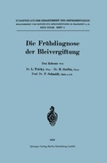 Cover: Die Fr&uuml;hdiagnose der Bleivergiftung - Springer