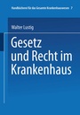 Cover: Gesetz und Recht im Krankenhaus - Springer