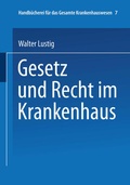 Cover: Gesetz und Recht im Krankenhaus - Springer