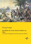 Cover: Geschichte der freien Stadt Frankfurt am Main - Vero Verlag